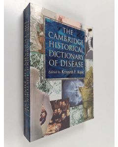 Kirjailijan Kenneth F. Kiple käytetty kirja The Cambridge historical dictionary of disease