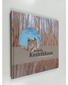 käytetty kirja Retkelle kosteikkoon