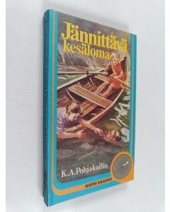 Kirjailijan K. A. Pohjakallio käytetty kirja Jännittävä kesäloma