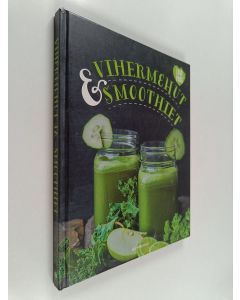 käytetty kirja Vihermehut ja -smoothiet