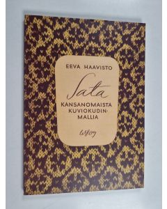 Kirjailijan Eeva Haavisto käytetty kirja Sata kansanomaista kuviokudinmallia