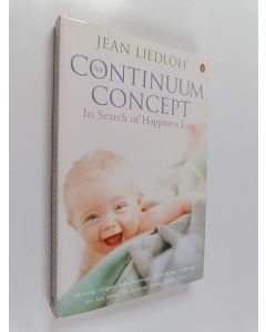 Kirjailijan Jean Liedloff käytetty kirja The continuum concept