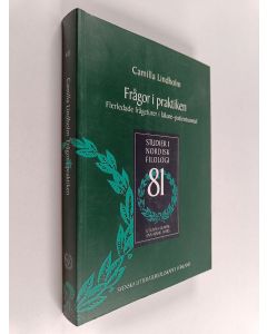 Kirjailijan Camilla Lindholm käytetty kirja Studier i Nordisk Filologi 81. Frågor i praktiken - Flerledande frågeturer i läkare-patientsamtal