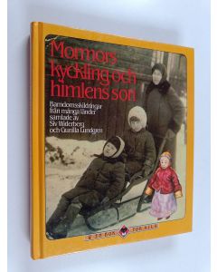 käytetty kirja Mormors kyckling och himlens son barndomsskildringar från många länder