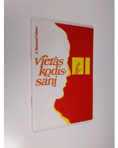 Kirjailijan C. Raymond Holmes käytetty teos Vieras kodissani