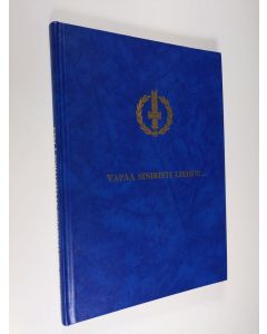 Tekijän Martti ym. Kaakinen käytetty kirja Etelä-Pohjanmaan sotainvalidit 1982-1992