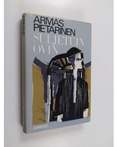 Kirjailijan Armas Pietarinen käytetty kirja Suljetuin ovin