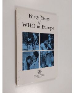 Kirjailijan Leo A. Kaprio käytetty kirja Forty years of WHO in Europe : the development of a common health policy