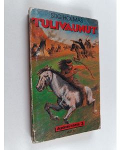 Kirjailijan Stig Holmås käytetty kirja Tulivaunut