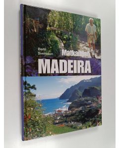 Kirjailijan Bertil Svensson käytetty kirja Matkailijan Madeira