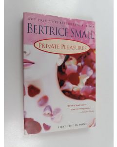 Kirjailijan Bertrice Small käytetty kirja Private Pleasures