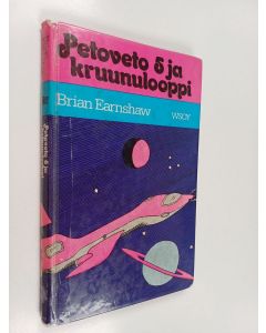 Kirjailijan Brian Earnshaw käytetty kirja Petoveto 5 ja kruunulooppi