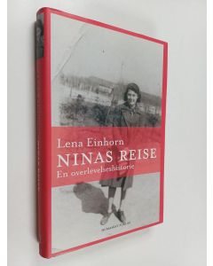 Kirjailijan Lena Einhorn käytetty kirja Ninas reise - en overlevelseshistorie