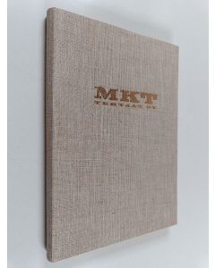 Kirjailijan Väinö Pessi käytetty kirja MKT-tehtaat oy 1918-1967