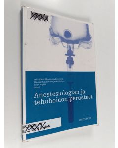 käytetty kirja Anestesiologian ja tehohoidon perusteet