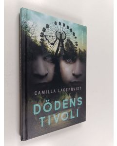 Kirjailijan Camilla Lagerqvist käytetty kirja Dödens tivoli