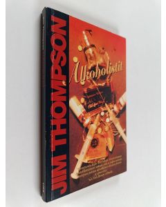 Kirjailijan Jim Thompson käytetty kirja Alkoholistit