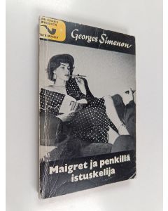 Kirjailijan Georges Simenon käytetty kirja Maigret ja penkillä istuskelija