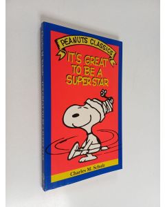 Kirjailijan Charles M. Schulz käytetty kirja It's great to be a superstar