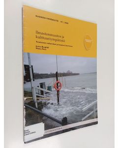 Kirjailijan Jonna Berghäll käytetty teos Ilmastonmuutos ja kulttuuriympäristö : tunnistetut vaikutukset ja haasteet Suomessa