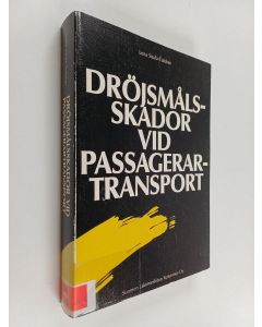 Kirjailijan Lena Sisula-Tulokas käytetty kirja Dröjsmålsskador vid passagerartransport