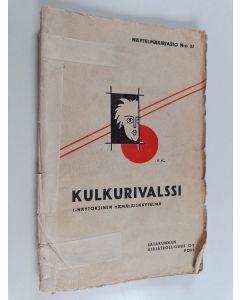 Kirjailijan Felix Tuli käytetty teos Kulkurivalssi : 1-näytöksinen hämäläisnäytelmä