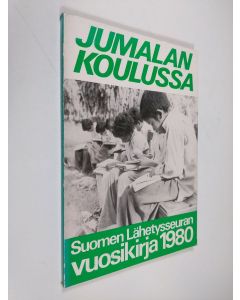 Tekijän Kyllikki Valtonen  käytetty kirja Suomen lähetysseuran vuosikirja 1980 : Jumalan koulussa