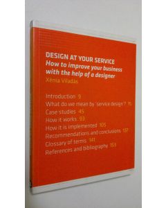 Kirjailijan Xenia Viladas käytetty kirja Design at Your Service : how to improve your business with the help of a designer