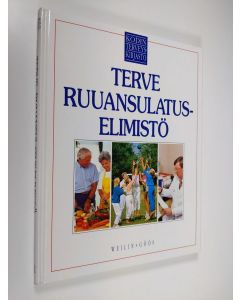 Kirjailijan Charles B. Clayman käytetty kirja Kodin terveyskirjasto 12 : Terve ruuansulatuselimistö