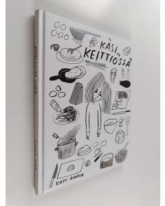 Kirjailijan Kati Rapia käytetty kirja Käsi keittiössä