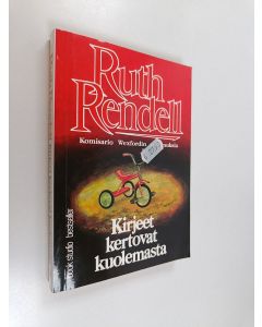 Kirjailijan Ruth Rendell käytetty kirja Kirjeet kertovat kuolemasta