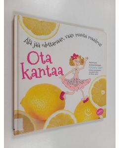 Kirjailijan Vivienne Harr käytetty kirja Ota kantaa - Älä jää odottamaan vaan muuta maailma!