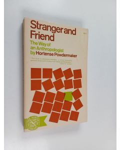 Kirjailijan Hortense Powdermaker käytetty kirja Stranger and Friend - The Way of an Anthropologist