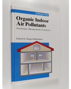 käytetty kirja Organic indoor air pollutants : occurrence, measurement, evaluation