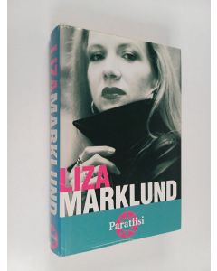 Kirjailijan Liza Marklund käytetty kirja Paratiisi