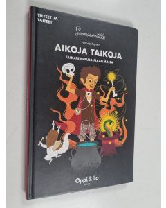 Kirjailijan Noora Karma käytetty kirja Aikoja taikoja - Taikatemppuja maailmalta