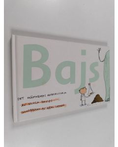Kirjailijan Nicola Davies käytetty kirja Bajs : det onämnbaras naturhistoria