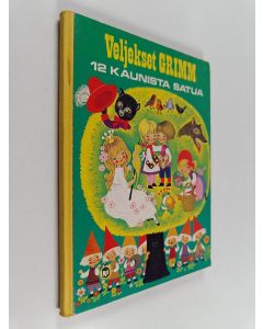 Kirjailijan Jacob Grimm & Wilhelm Grimm käytetty kirja 12 kaunista satua