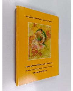 Kirjailijan Annaliisa Heikinheimo käytetty kirja Vain muistamalla voi unohtaa : seksuaalisesti hyväksikäytettyjen naisten ryhmäterapia : tie toipumiseen