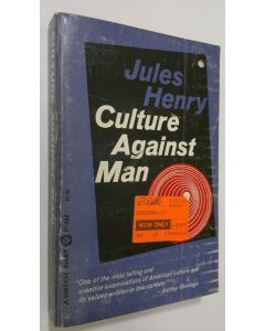 Kirjailijan Jules Henry käytetty kirja Culture against man