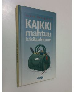 käytetty kirja Kaikki mahtuu käsilaukkuun