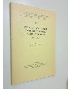 Kirjailijan Eino Murtorinne käytetty kirja Erzbischof Eidem zum deutschen Kirchenkampf 1933-1934