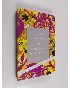 Kirjailijan Alice Hoffman käytetty kirja Punainen puutarha (näytekappale)