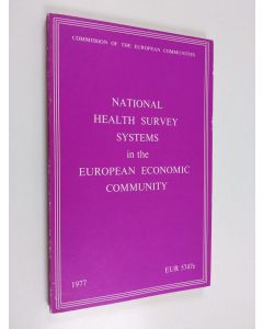 käytetty kirja National health survey systems in the European Economic Community