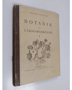 Kirjailijan Rolf Krogerus käytetty kirja Botanik för lärdomsskolor 1