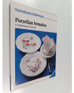 käytetty kirja Porzellan bemalen in waterbased-technik