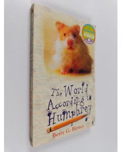 Kirjailijan Betty G. Birney käytetty kirja The world according to Humphrey