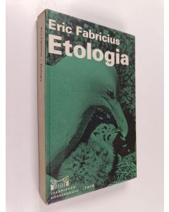Kirjailijan Eric Fabricius käytetty kirja Etologia