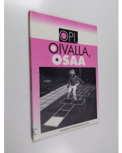 käytetty kirja Opi, oivalla, osaa : lasten ja nuorten tietokirjallisuudesta