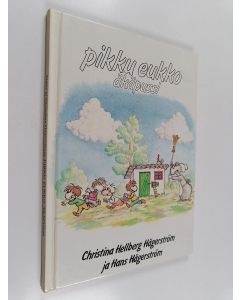 Kirjailijan Christina Hägerström käytetty kirja Pikku eukko äkäpussi